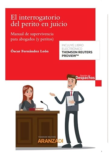 Photo de El interrogatorio del perito en juicio (Papel + e-book): Manual de supervivencia para abogados (y peritos)