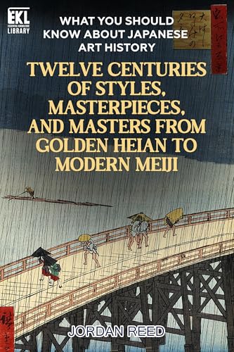 What You Should Know About Japanese Art History: Twelve Centuries