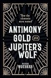 Antimony, Gold, and Jupiter's Wolf: How the elements were named