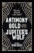 Antimony, Gold, and Jupiter's Wolf: How the elements were named