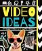 Video Ideas
