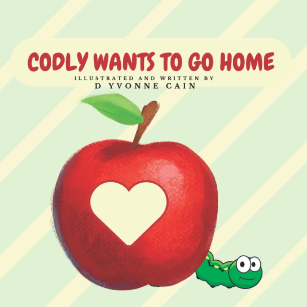Codly Wants To Go Home 9798848203479 Cain, D Yvonne Books