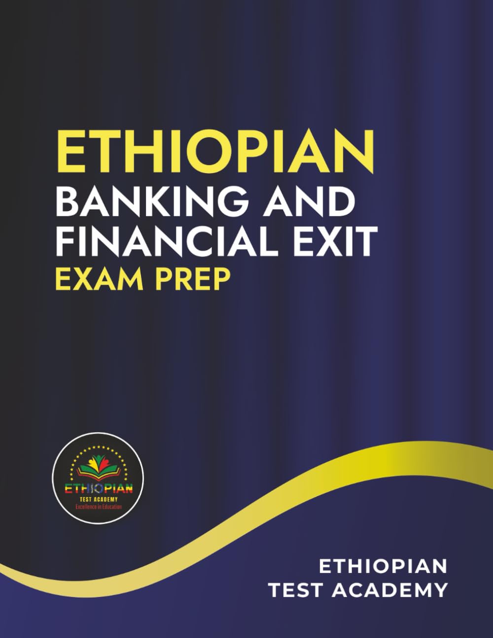 ETHIOPIAN BANKING AND FINANCE EXIT EXAM PREP