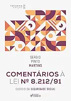 Comentários à Lei Nº 8.212/91 - Custeio da Seguridade Social - 3ª Ed - 2026
