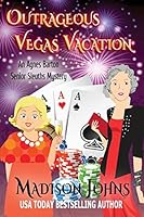 Outrageous Vegas Vacation 1515109100 Book Cover