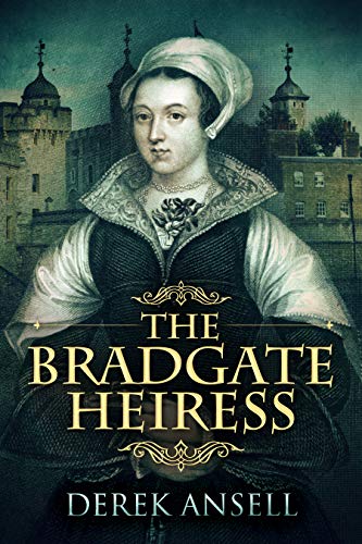 The Bradgate Heiress by [Derek Ansell]