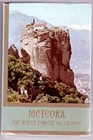 Meteora: The Rocky Forest of Greece B000KTZ2Q8 Book Cover