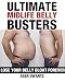 Ultimate Midlife Belly Buster: Lose Your Belly Bloat Forever (Ultimate Guide to Permanent Weight Loss)