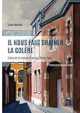  Il nous faut drainer la colère: Échos de la maison d\'accueil Saint-Paul