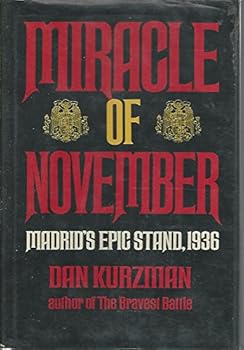 Hardcover Miracle of November: Madrid's Epic Stand, 1936 Book