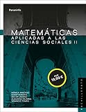 Matemáticas II para Ciencias Sociales. 2º Bachillerato (LOMCE) - 9788428335508: Itinerario de humanidades Ediciones Paraninfo, S.A