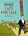 More Caps for Sale: Another Tale of Mischievous Monkeys: The Classic Sequel Bringing Laughs to Early Readers