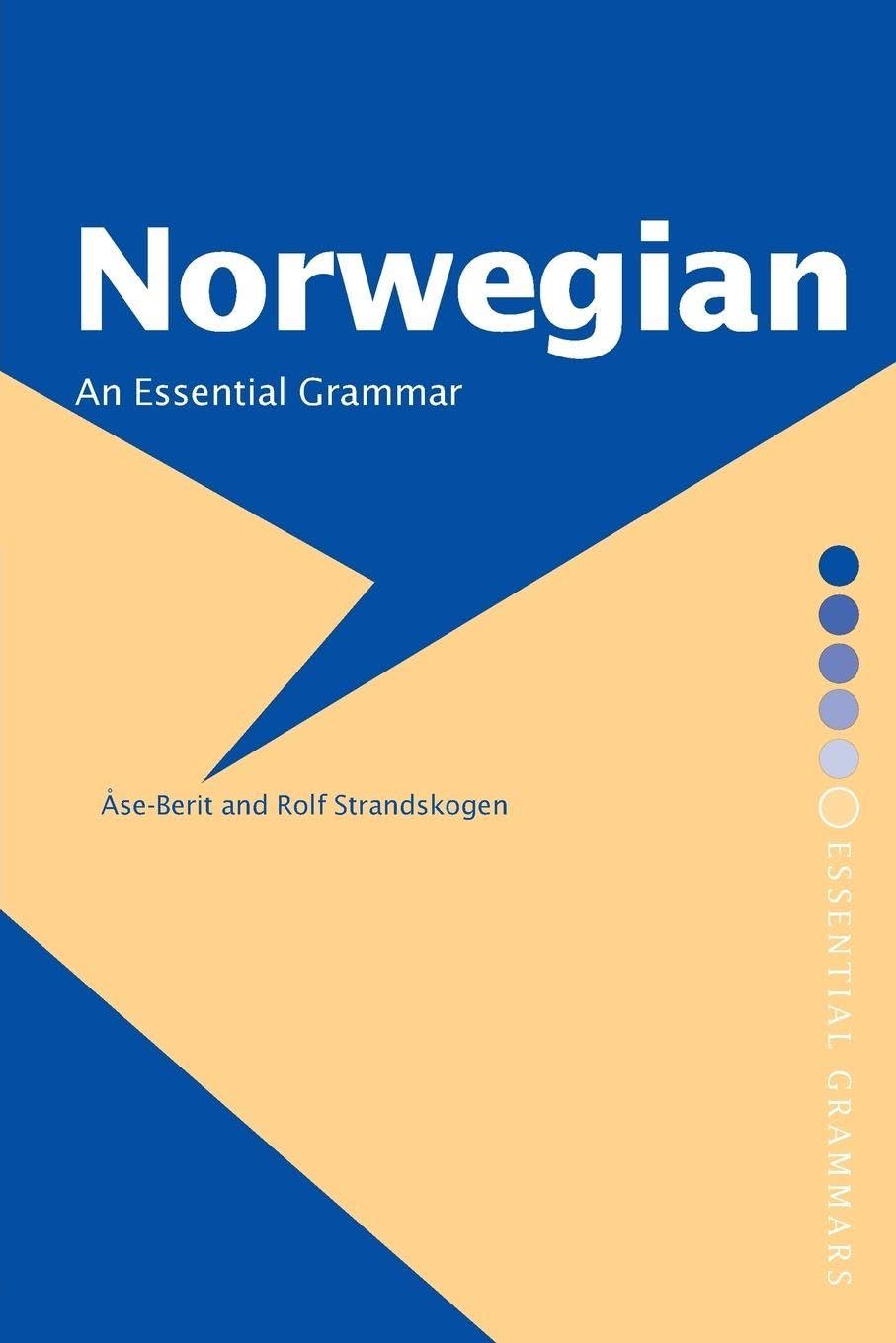 Norwegian: An Essential Grammar by Ase-Berit Strandskogen (Paperback Book)
