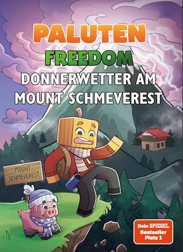 Donnerwetter am Mount Schmeverest: Ein Roman aus der Welt von FREEDOM von Paluten, Band 3