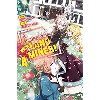 To Another World... with Land Mines! Volume 4