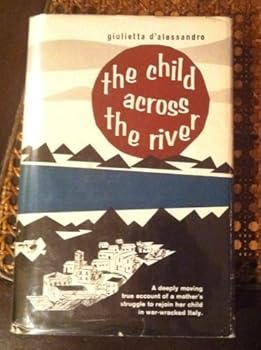 Hardcover Child Across The River ,the Book