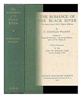 THE ROMANCE OF THE BLACK RIVER B0000EF4PT Book Cover