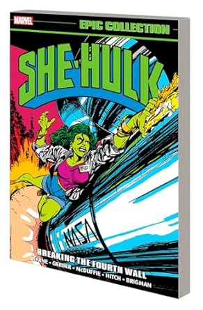 SHE-HULK EPIC COLLECTION: BREAKING THE FOURTH WALL