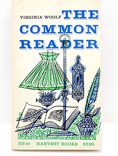 The common reader, first series (Harvest books) B0007DKYYM Book Cover