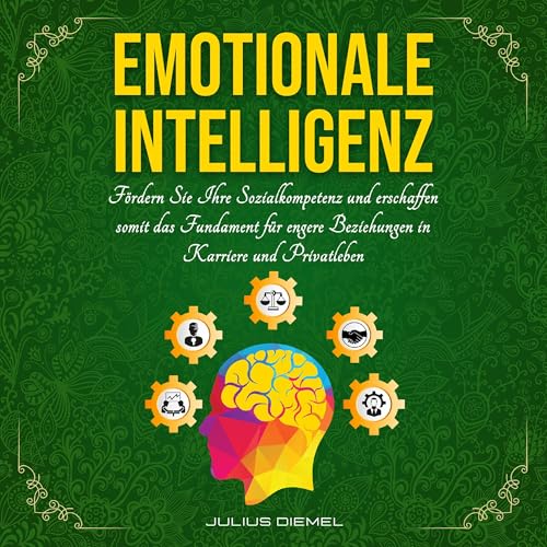 EMOTIONALE INTELLIGENZ: Sozialkompetenz & Selbstreflexion entfalten Titelbild