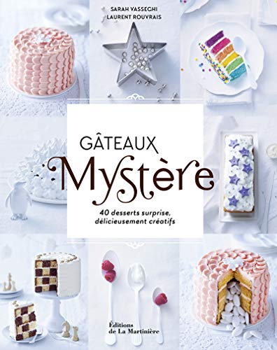 Télécharger Gâteaux mystère. 40 desserts surprise, délicieusem Livre eBook France