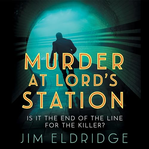 Murder at Lord's Station by Jim Eldridge episode artwork