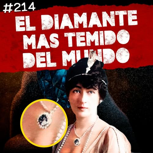 『Ep. 214: El diamante más temido del mundo, El extraño juicio de Sam Sheppard』のカバーアート