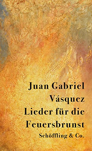 Lieder für die Feuersbrunst: Erzählungen
