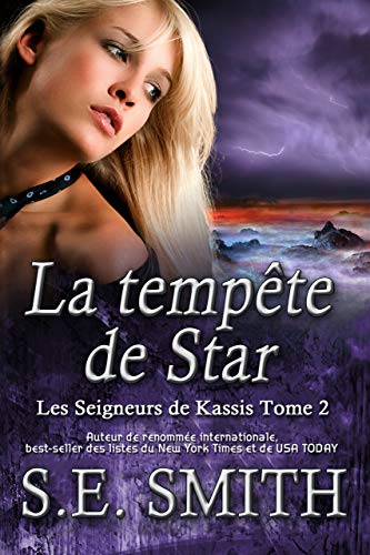 La tempête de Star: Les Seigneurs de Kassis Tome 2