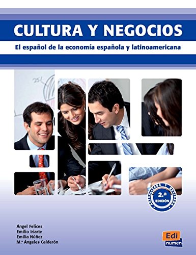 Cultura y Negocios : El español de la economia española y latinoamericana Cultura y Negocios : El español de la economia española y latinoamericana