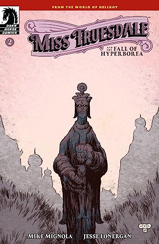 Miss Truesdale and the Fall of Hyperborea #2 (English Edition) - Mignola, Mike
