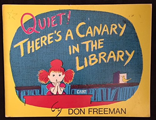 Quiet!: There's a canary in the library 044084875X Book Cover