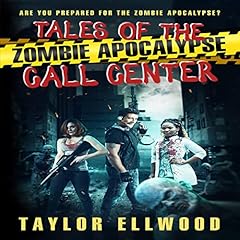 Tales of the Zombie Apocalypse Call Center cover art