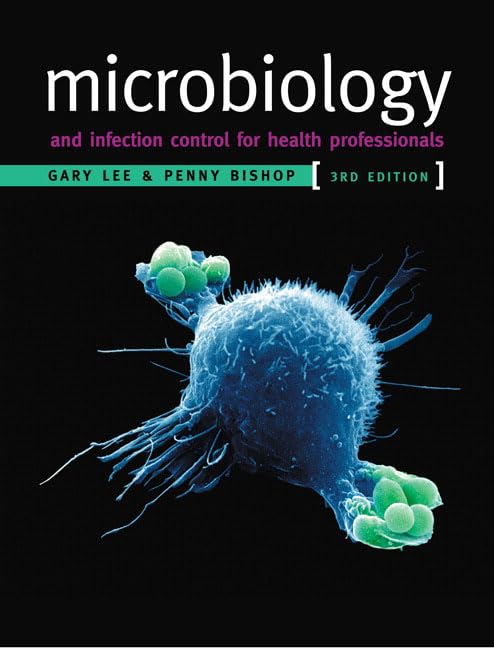 Buy Microbiology and Infection Control for Health Professionals