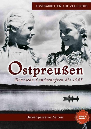 Ostpreußen - Deutsche Landschaften bis 1945