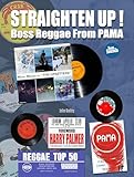 Straighten Up : Boss Reggae From Pama