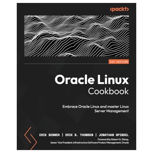 Oracle Linux Cookbook: Embrace Oracle Linux and master Linux Server Management
