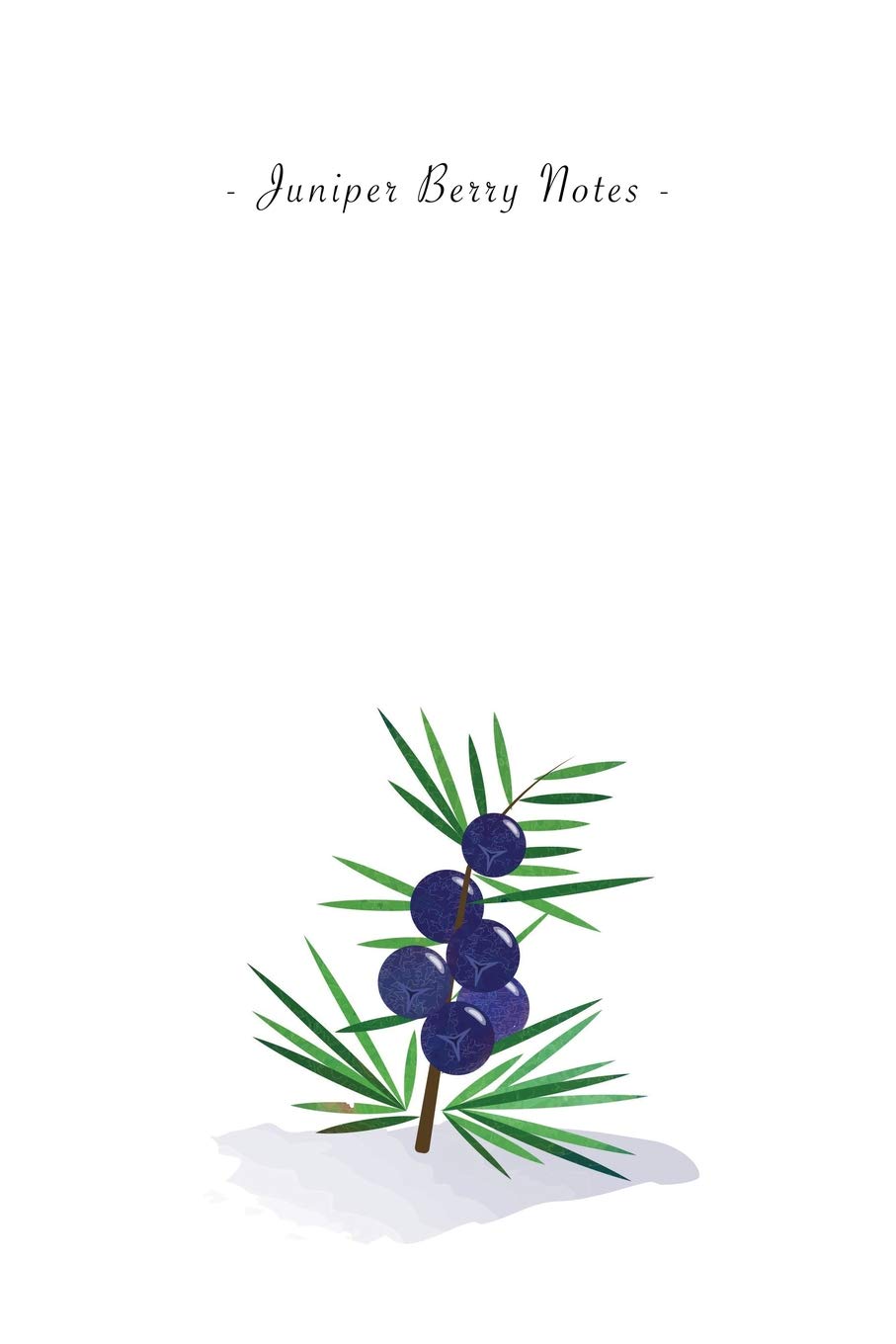 Juniper Berry Notes: 6"x9" Unruled Blank Notebook - Watercolor Texture Nature Fruit Illustration Cover. Matte Softcover And White Interior Papers.