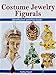 Warman's Costume Jewelry Figurals: Identification and Price Guide