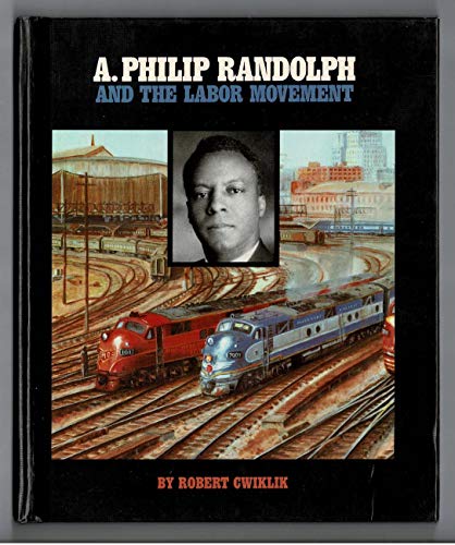 A. Philip Randolph and the Labor Movement B000V8X8NC Book Cover