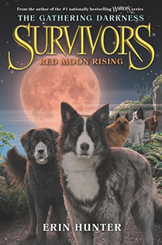 Télécharger Survivors: The Gathering Darkness #4: Red Moon Rising (English Edition) Francais PDF