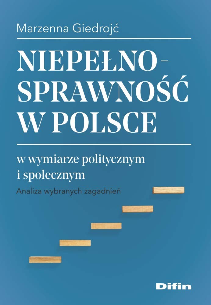 Niepełnosprawność w Polsce w wymiarze politycznym i społecznym: Analiza wybranych zagadnień