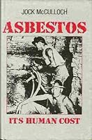 Asbestos: Its Human Cost 0702220019 Book Cover
