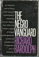The Negro Vanguard. B0006AVX7I Book Cover