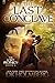 The Last Conclave (The Lost Prophecy Book 6)