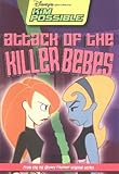 Attack of the Killer Bebes (Disney's Kim Possible, No. 7)