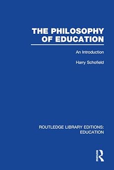 The Philosophy of Education (RLE Edu K): An Introduction book cover
