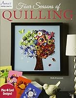 Four Seasons Quilling 1573676586 Book Cover