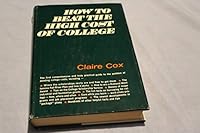 How To Beat the High Cost of College B000T8DA8C Book Cover
