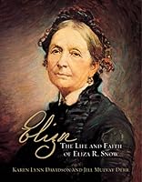 Eliza R. Snow: Her Life and Legacy 1609089022 Book Cover